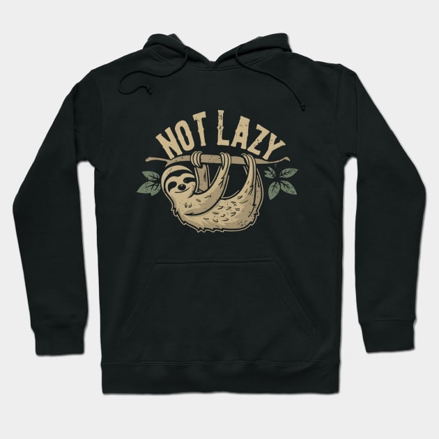 I'm not lazy Hoodie by NomiCrafts